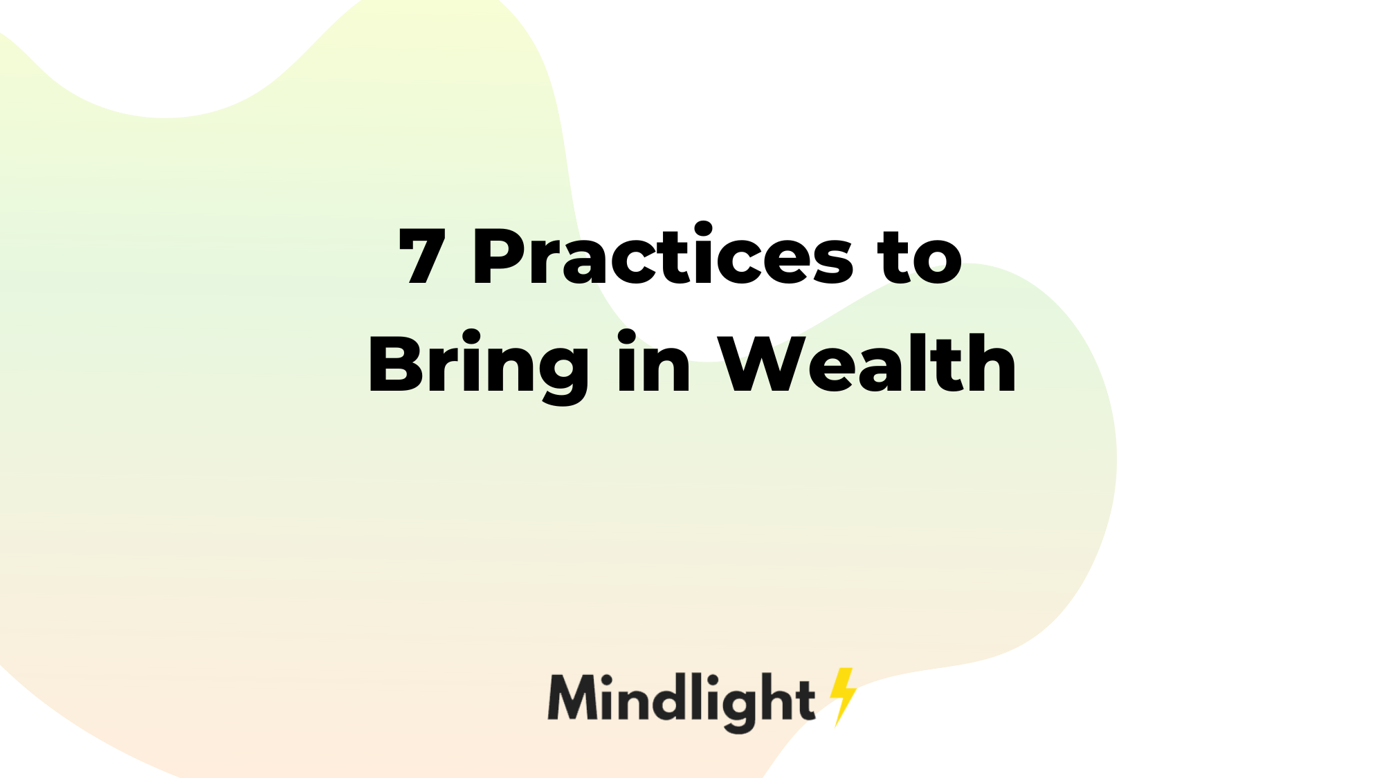 thumbnail 7 Practices to Bring in Wealth